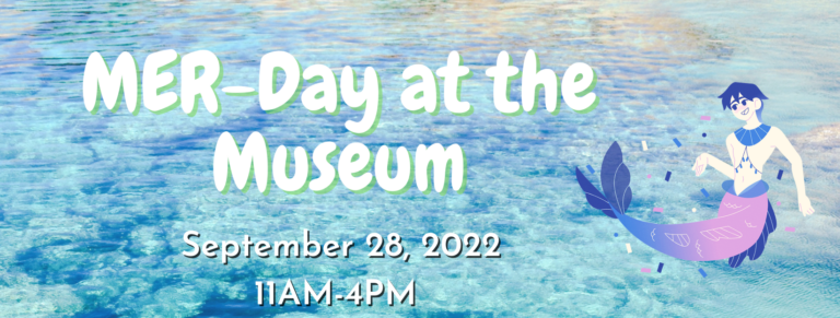 Children’s Museum to Hold MER-Day on Sept. 28 to Celebrate Mermaids and Mermen