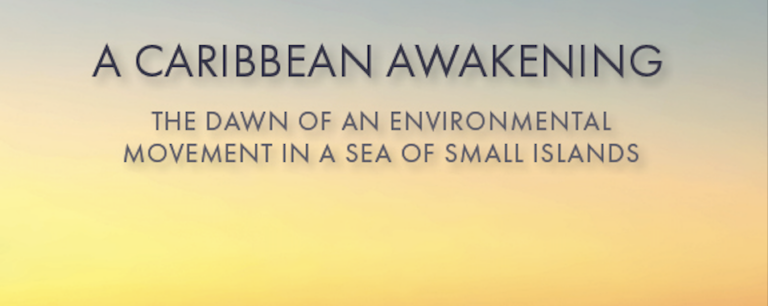 ‘A Caribbean Awaking’ Chronicles Dawn of Conservation in the Region