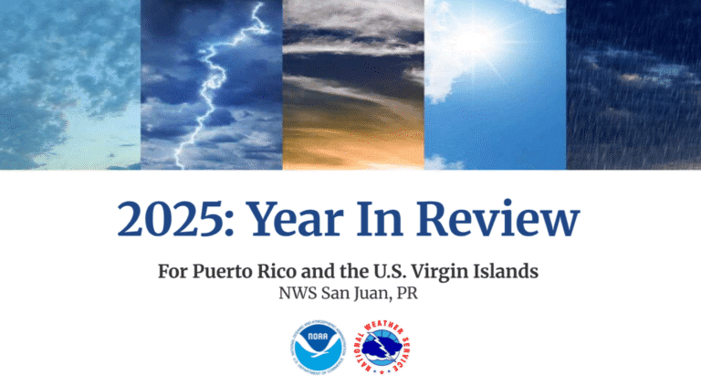 NWS End-of-Year Report Highlights Weather Extremes Across Puerto Rico and USVI in 2025