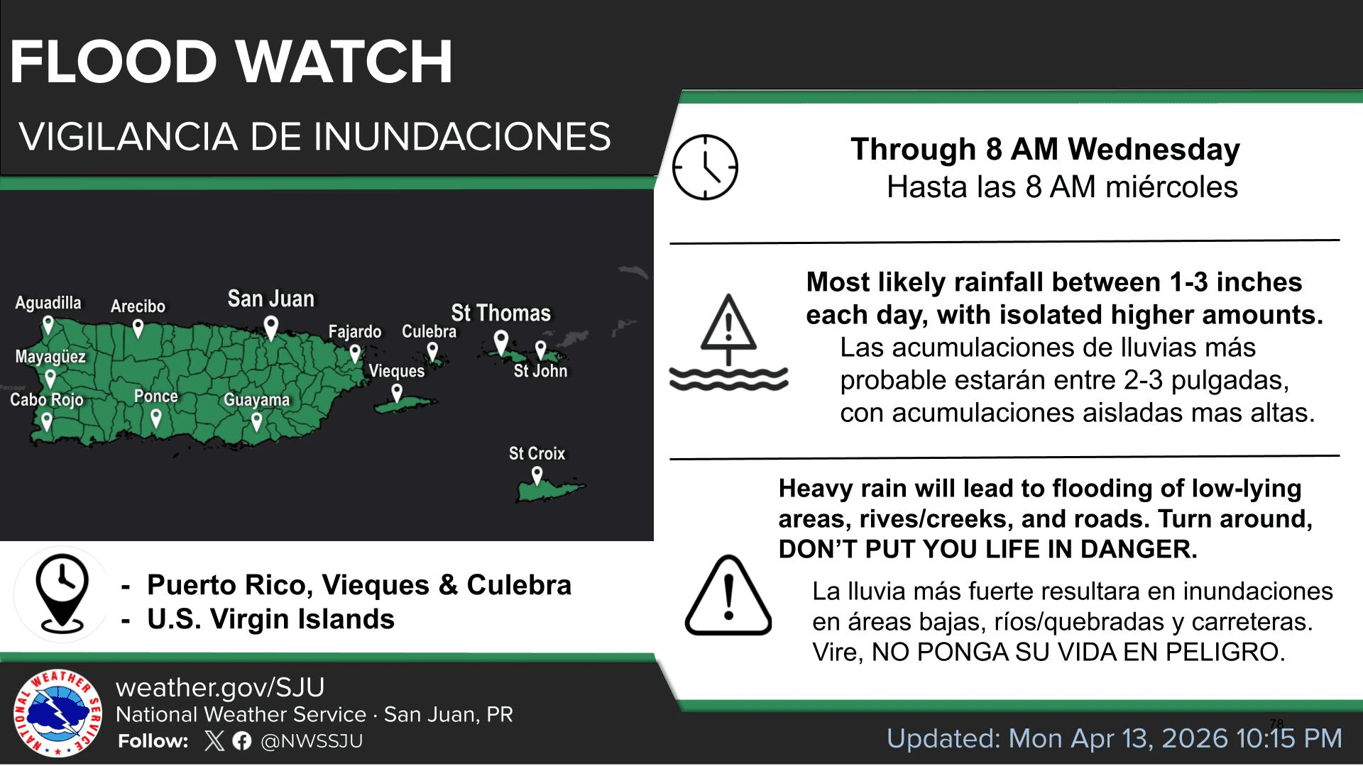 A Flood Watch remains in effect through 8 a.m. Wednesday for Puerto Rico and the U.S. Virgin Islands. (Photo courtesy NWS)